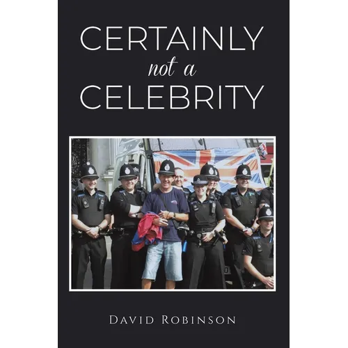 Certainly Not a Celebrity - Paperback