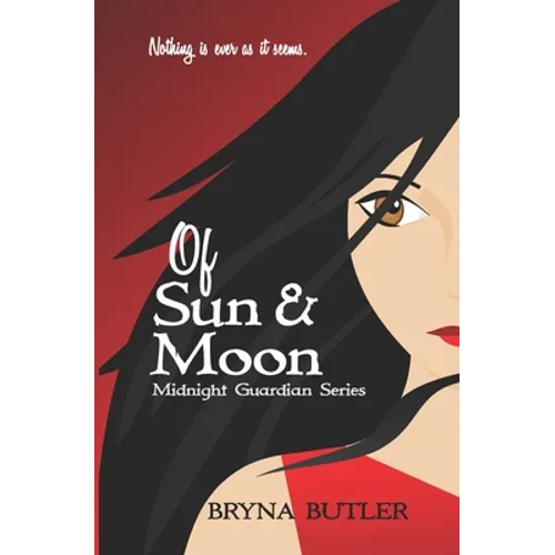 Of Sun & Moon: Midnight Guardian Series, Book 1 - Paperback