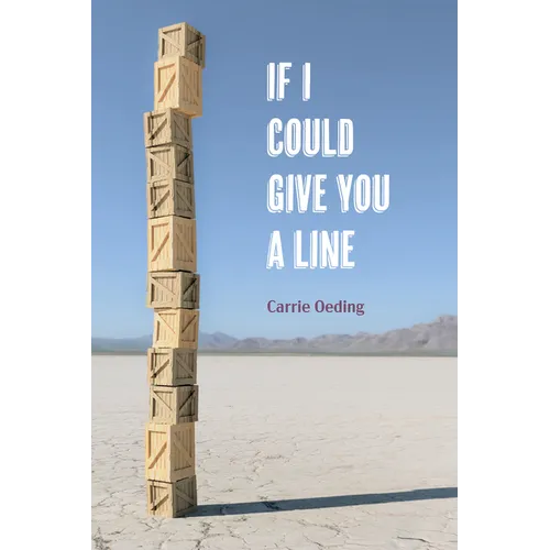 If I Could Give You a Line: Poems - Paperback