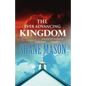 The Ever Advancing Kingdom - Paperback