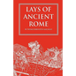 Lays of Ancient Rome - Paperback
