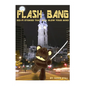 Flashbang: Sci-Fi Stories That Will Blow Your Mind! - Paperback