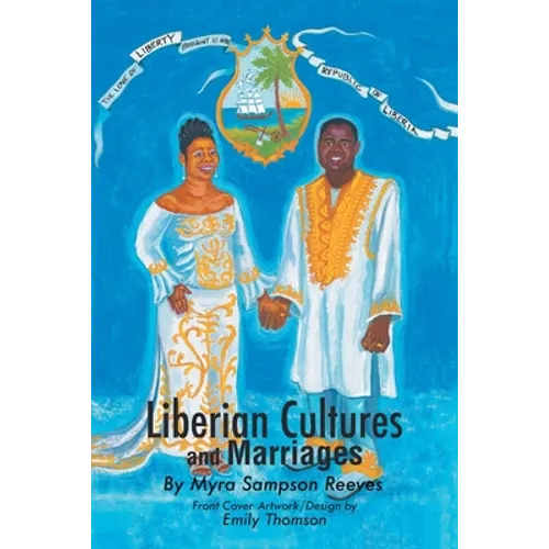 Liberian Cultures and Marriages - Paperback