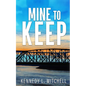 Mine to Keep Special Edition Paperback - Paperback