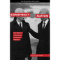 Conspiracy Nation: The Politics of Paranoia in Postwar America - Paperback