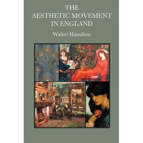The Aesthetic Movement in England - Paperback