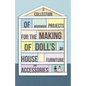 A Collection of Woodwork Projects for the Making of Doll's House Furniture and Accessories - Paperback