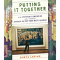 Putting It Together: How Stephen Sondheim and I Created Sunday in the Park with George - Hardcover