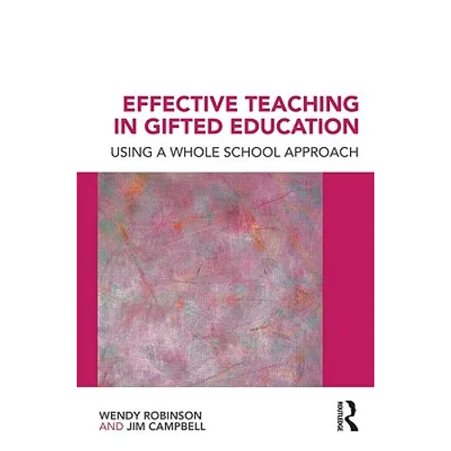 Effective Teaching in Gifted Education: Using a Whole School Approach - Paperback