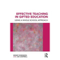Effective Teaching in Gifted Education: Using a Whole School Approach - Paperback