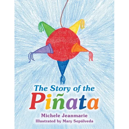 The Story of the Piñata - Paperback