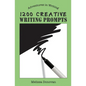 1200 Creative Writing Prompts - Paperback
