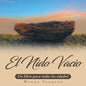 El Nido Vacío: Un libro para todos los edades! - Paperback