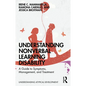 Understanding Nonverbal Learning Disability: A Guide to Symptoms, Management and Treatment - Paperback