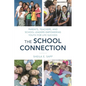 School Connection: Parents, Teachers, and School Leaders Empowering Youth for Life Success - Paperback