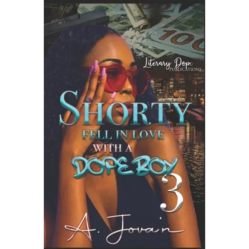 Shorty Fell In Love With A Dope Boy 3 - Paperback