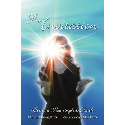 The Invitation: Living a Meaningful Death - Paperback