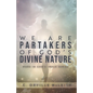 We Are Partaker's of God's Divine Nature: Made in God's Image Series - Paperback