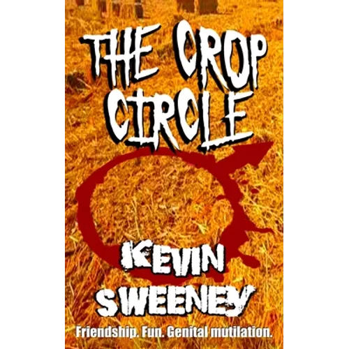 The Crop Circle: Extreme Horror - Paperback