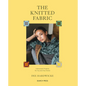 The Knitted Fabric: Colourwork Projects for You and Your Home - Paperback