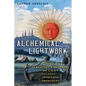 Alchemical Lightwork: A Guide to Creating Cultures of Light and Spiritual Awakening - Paperback