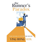 The Runner's Paradox: Frame Your Mind, Fix Your Form, Find Your High - Hardcover