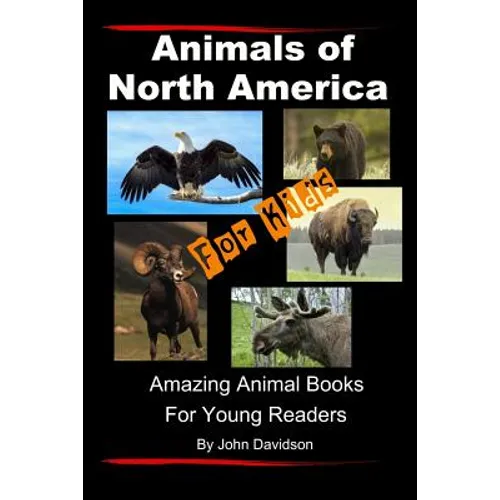 Animals of North America For Kids - Paperback