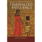 Unrivalled Influence: Women and Empire in Byzantium - Paperback