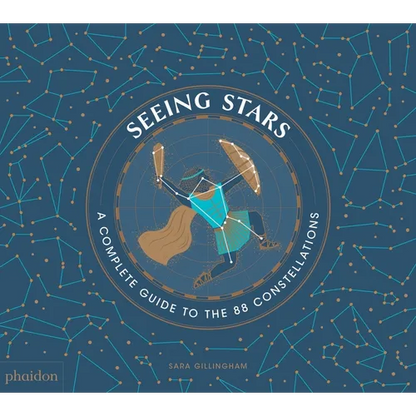 Seeing Stars: A Complete Guide to the 88 Constellations - Hardcover