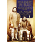 War Party in Blue: Pawnee Scouts in the U.S. Army - Hardcover