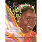 Little Black Fairy & Other Very Fairy Stories, Poems, Rhythms & Rhymes - Hardcover
