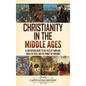 Christianity in the Middle Ages: A Captivating Guide to the Tales of Templars, Trials of Faith, and the Tumult of Crusades - Hardcover