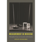Measurement in Medicine: Philosophical Essays on Assessment and Evaluation - Paperback