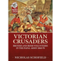 Victorian Crusaders: British and Irish Volunteers in the Papal Army 1860-70 - Paperback
