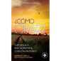 ¿Como orar?: Guía sencilla para despertar el corazón profundo - Paperback