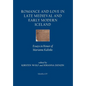 Romance and Love in Late Medieval and Early Modern Iceland: Essays in Honor of Marianne Kalinke - Hardcover