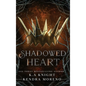 Shadowed Heart - Hardcover