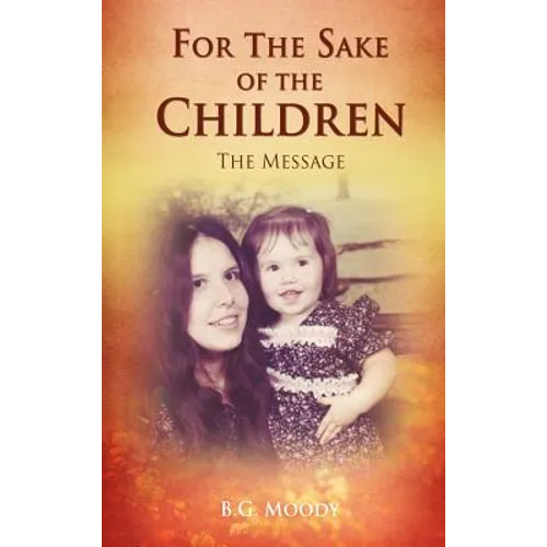 For The Sake Of The Children - Hardcover