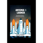 Artemis 1 launch: NASA Mission To Return Humans Back To The Moon - Paperback