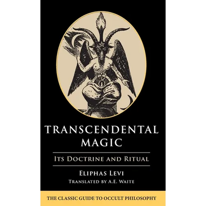 Transcendental Magic: Its Doctrine and Ritual - Hardcover