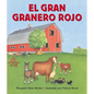 El Gran Granero Rojo: Big Red Barn Board Book (Spanish Edition) - Board Book