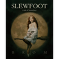Slewfoot: A Tale of Bewitchery - Hardcover