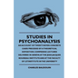 Studies In Psychoanalysis - An Account Of Twenty-Seven Concrete Cases Preceded By A Theoretical Exposition. Comprising Lectures Delivered In Geneva At - Paperback
