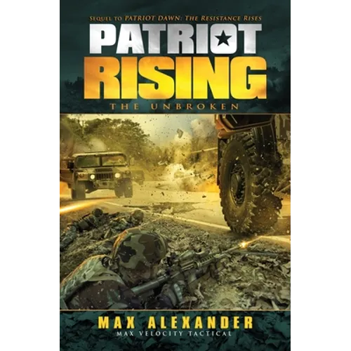 Patriot Rising: The Unbroken - Paperback