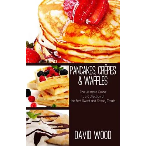 Pancakes, Crepes & Waffles - Paperback