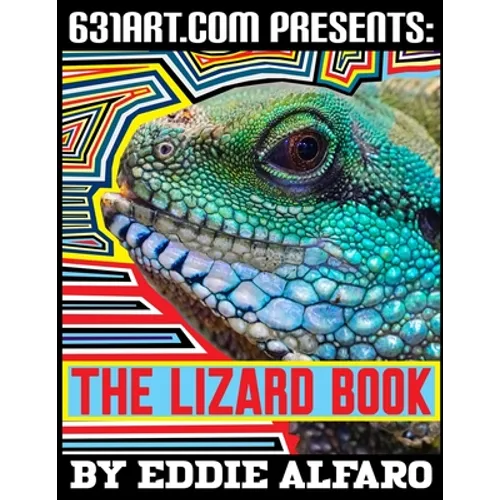 The Lizard Book: Interesting Facts About Lizards - Paperback