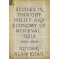 Studies in Thought, Polity and Economy of Medieval India 1000-1500 - Hardcover