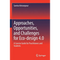 Approaches, Opportunities, and Challenges for Eco-Design 4.0: A Concise Guide for Practitioners and Students - Paperback