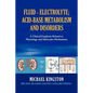 Fluid - Electrolyte; Acid-Base Metabolism and Disorder: A Clinical Emphasis Related to Phsyiology and Molecular Mechanisms - Paperback