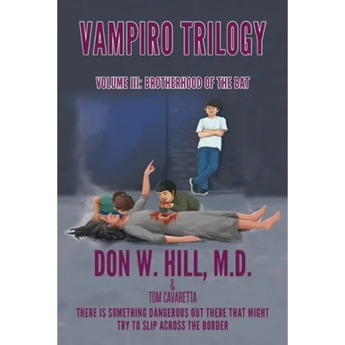 Vampiro Trilogy: Volume III: Brotherhood of the Bat - Paperback